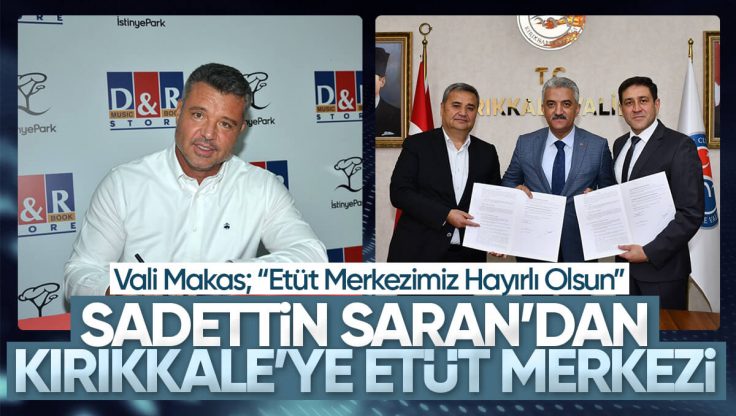 Sadettin Saran Tarafından Kırıkkale’ye Yaptırılacak Olan Etüt Merkezi ve Kütüphane İçin İmzalar Atıldı