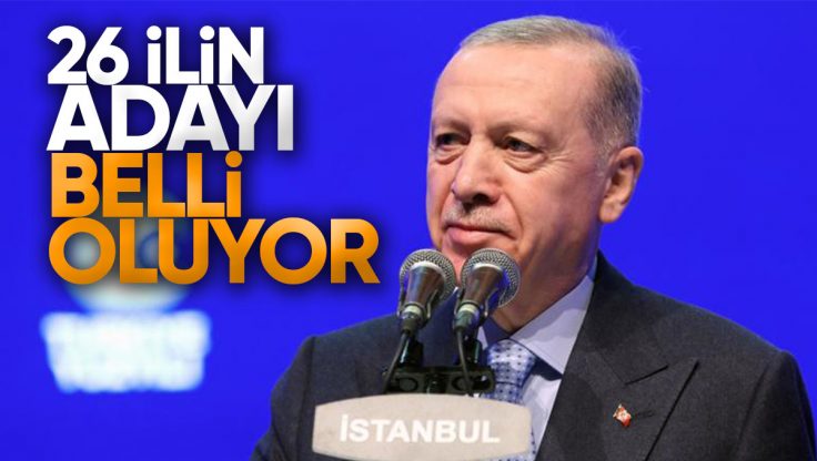 26 İlin Adayı Belli Oluyor