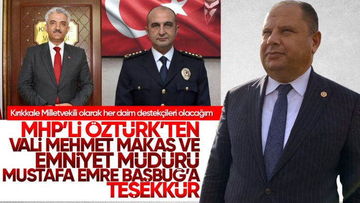 Halil Öztürk’ten Vali Mehmet Makas ve Emniyet Müdürü Mustafa Emre Başbuğ’a Teşekkür