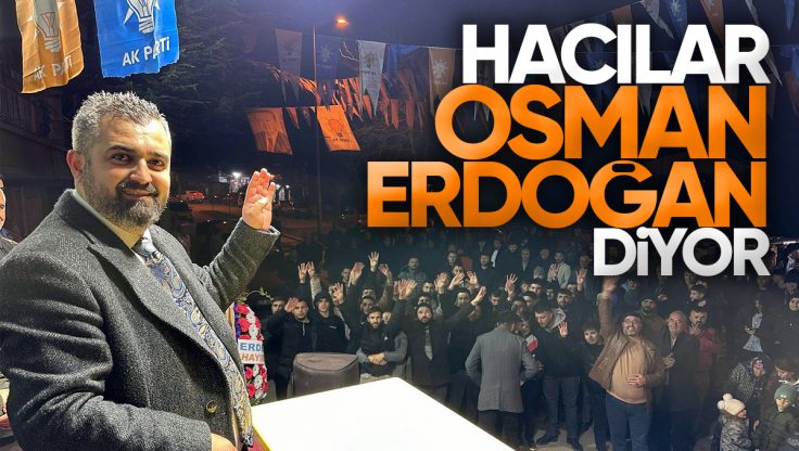 Hacılar, Osman Erdoğan Diyor