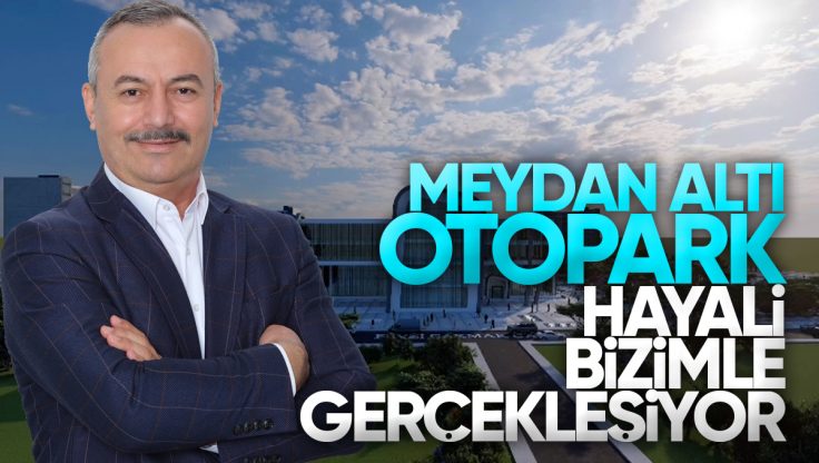 Harun Ulusoy’dan Kırıkkale Cumhuriyet Meydanı’na Otopark Müjdesi