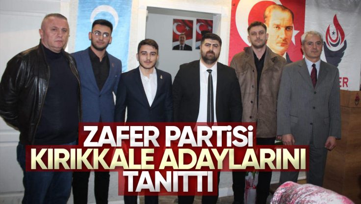 Zafer Partisi Kırıkkale’de Aday Tanıtım Toplantısı Düzenledi