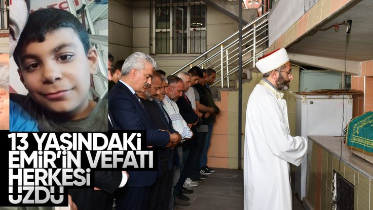 13 Yaşındaki Emir Biçer’in Vefatı Herkesi Üzdü