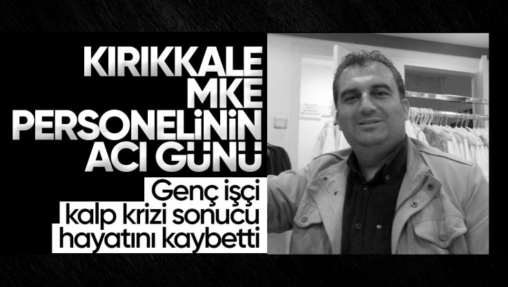 Kırıkkale’de MKE Personelinin Acı Günü