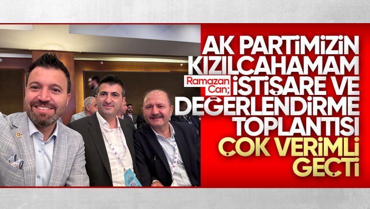 Ramazan Can’dan AK Parti’nin Kızılcahamam Çalışma Kampı Sonrası Paylaşım