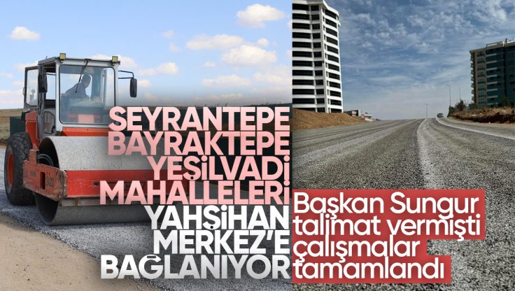 Yahşihan’da 3 Mahalleyi İlçe Merkezine Bağlayan 30 Metrelik Bağlantı Yolu Tamamlandı