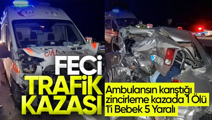 Kırıkkale’de Zincirleme Kaza: Ambulansın Karıştığı Kazada 1 Ölü, 1’i Bebek 5 Yaralı