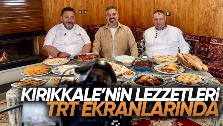 Kırıkkale’de Geleneksel Lezzetler Ekrana Taşınıyor