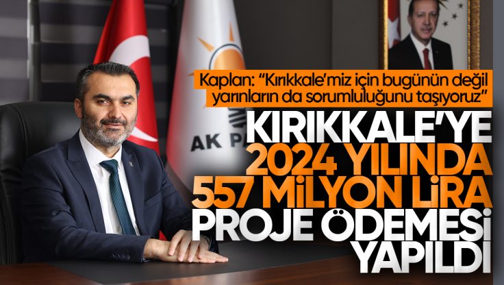 Mustafa Kaplan, Kırıkkale’de Yapılan ve Yapılacak Yatırımları Paylaştı