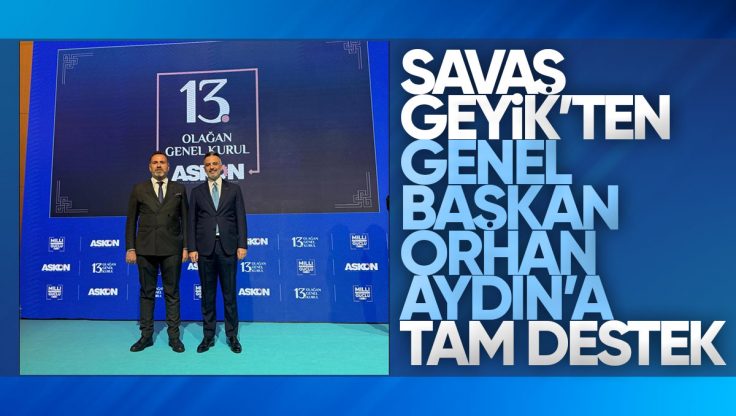 ASKON Kırıkkale’den Genel Başkan Aydın’a Tam Destek