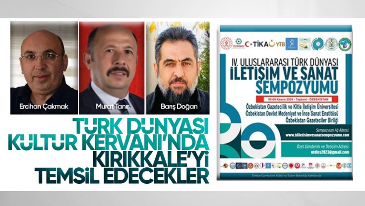 Özbekistan’da Yapılacak Türk Dünyası Kültür Kervanı’nda Kırıkkale’yi Temsil Edecekler