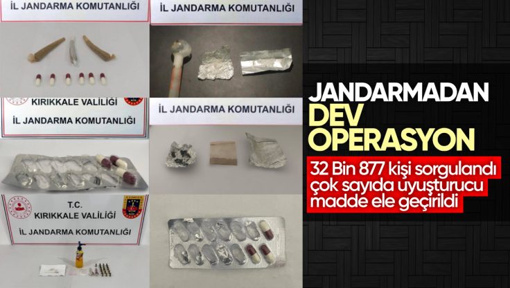 Kırıkkale’de Jandarmadan Dev Operasyon: 32 Bin 877 Kişi Sorgulandı, Çok Sayıda Uyuşturucu Madde Ele Geçirildi