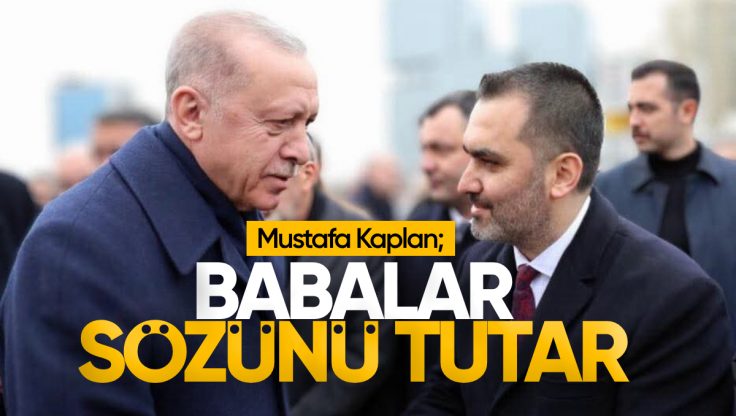 Mustafa Kaplan’dan ‘Babalar sözünü tutar’ paylaşımı!