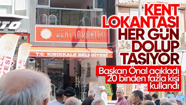 Kırıkkale Belediyesi Kent Lokantası’nı 4 Ayda 20 Binden Fazla Kişi Kullandı