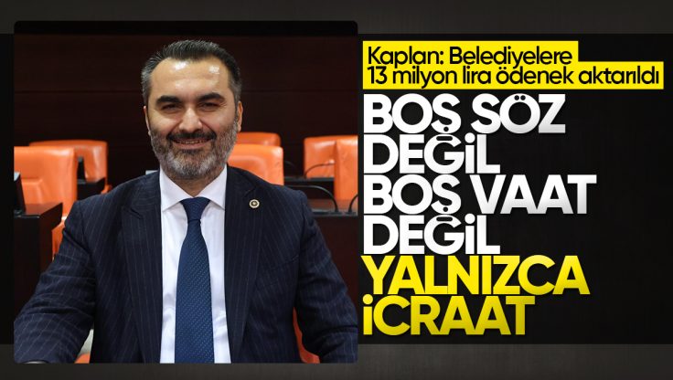 AK Parti Kırıkkale Milletvekili Mustafa Kaplan: Kırıkkale Belediyelerine 13 Milyon TL Ödenek Aktarıldı!