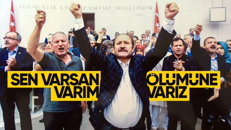 Ramazan Can’dan Cumhurbaşkanı Erdoğan’a: ‘Sen Varsan Varım… Ölümüne Varız’