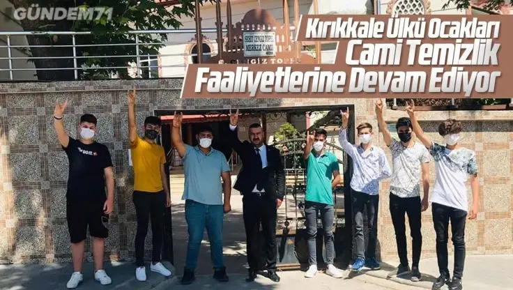 Kırıkkale Ülkü Ocakları, Şehit Cengiz Topel Merkez Cami Temizliği Yaptı