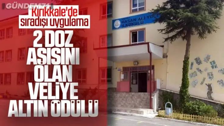 Kırıkkale Hasan Ali Yücel İlkokulunda Aşısını Olan Velilere Altın Ödülü