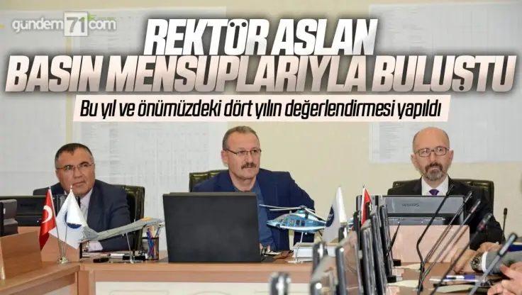 Kırıkkale Üniversitesi Rektörü Ersan Aslan Basın Mensuplarıyla Bir Araya Geldi