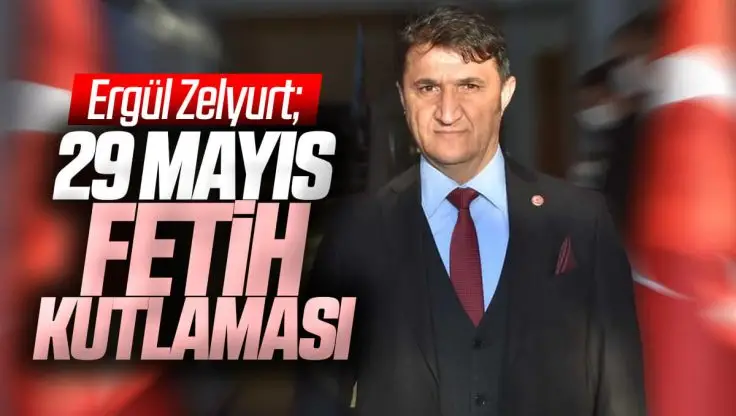 29 Mayıs Fetih Kutlaması