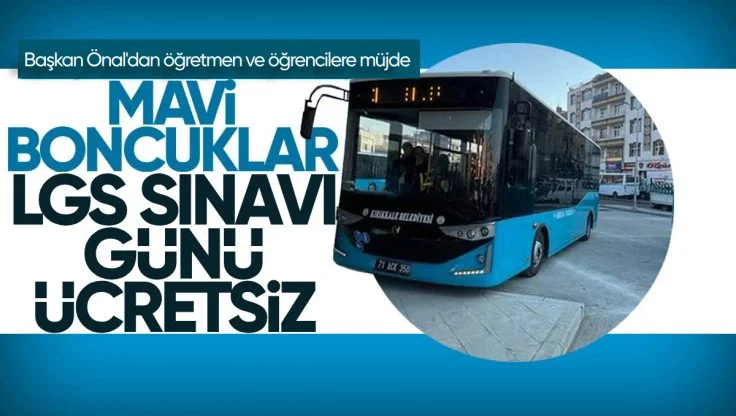 Kırıkkale’de Ulaşım LGS Sınavı Günü Ücretsiz