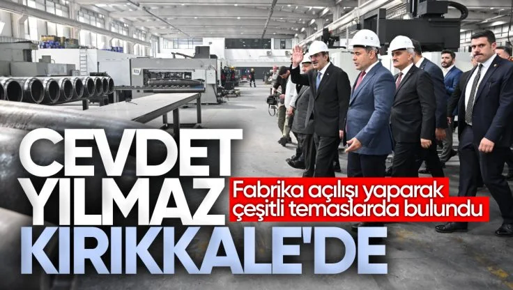 Cumhurbaşkanı Yardımcısı Cevdet Yılmaz, Kırıkkale’de Ziyaretlerde Bulunarak Fabrika Açılışı Yaptı