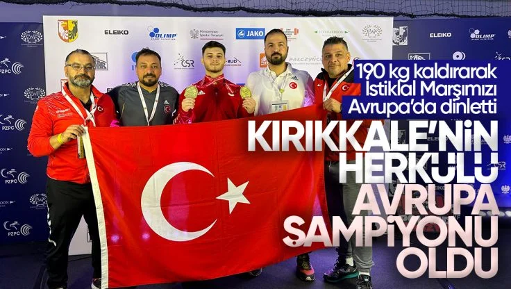 Kırıkkaleli Milli Halterci Kerem Kurnaz, Avrupa Şampiyonu Oldu