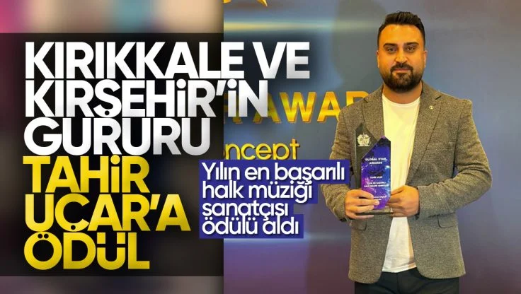 Tahir Uçar’a Yılın En Başarılı Halk Müziği Sanatçısı Ödülü