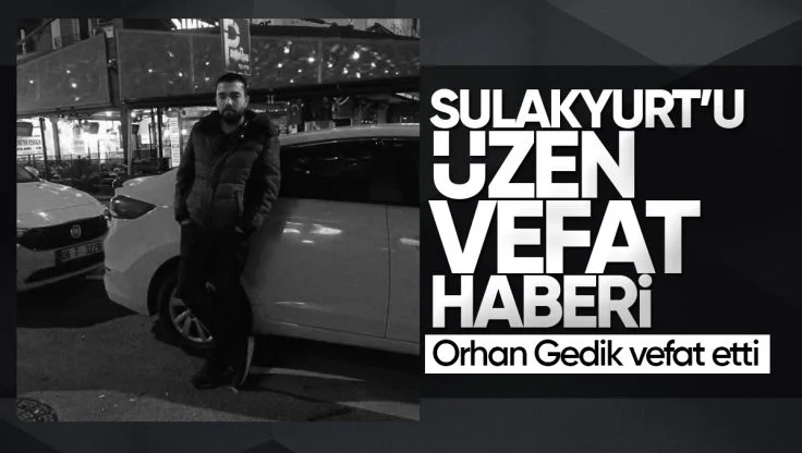 Sulakyurt’u Üzen Vefat Haberi